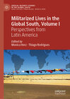 Buchcover Militarized Lives in the Global South, Volume I