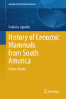Buchcover History of Cenozoic Mammals from South America