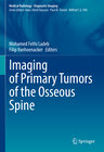 Buchcover Imaging of Primary Tumors of the Osseous Spine