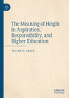 Buchcover The Meaning of Height in Aspiration, Responsibility, and Higher Education