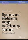 Buchcover Dynamics and Mechanisms Design for Technology Students
