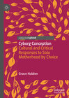 Buchcover Cultural and Critical Responses to Solo Motherhood by Choice