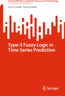 Buchcover Type-3 Fuzzy Logic in Time Series Prediction