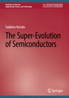 Buchcover The Super-Evolution of Semiconductors