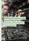 Buchcover Writing Resistance in the Second World War