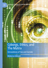 Buchcover Cyborgs, Ethics, and The Matrix