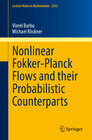 Buchcover Nonlinear Fokker-Planck Flows and their Probabilistic Counterparts
