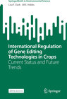 Buchcover International Regulation of Gene Editing Technologies in Crops