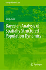 Buchcover Bayesian Analysis of Spatially Structured Population Dynamics