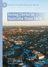 Buchcover Seeing Christ in Australia Since 1850