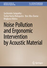 Buchcover Noise Pollution and Ergonomic Intervention by Acoustic Material