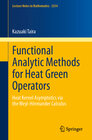 Buchcover Functional Analytic Methods for Heat Green Operators