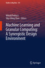 Buchcover Machine Learning and Granular Computing: A Synergistic Design Environment