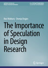 Buchcover The Importance of Speculation in Design Research