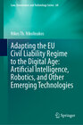 Buchcover Adapting the EU Civil Liability Regime to the Digital Age: Artificial Intelligence, Robotics, and Other Emerging Technol