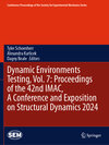 Buchcover Dynamic Environments Testing, Vol. 7: Proceedings of the 42nd IMAC, A Conference and Exposition on Structural Dynamics 2024