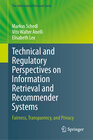 Buchcover Technical and Regulatory Perspectives on Information Retrieval and Recommender Systems