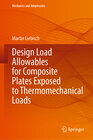 Buchcover Design Load Allowables for Composite Plates Exposed to Thermomechanical Loads