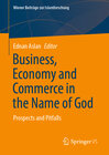 Buchcover Business, Economy and Commerce in the Name of God
