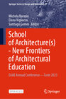 Buchcover School of Architecture(s) - New Frontiers of Architectural Education