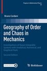 Buchcover Geography of Order and Chaos in Mechanics: Investigations of Quasi-Integrable Systems with Analytical, Numerical, and Graphical Tools (Progress in Mathematical Physics, Band 64)