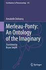 Buchcover Merleau-Ponty: An Ontology of the Imaginary