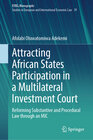 Buchcover Attracting African States Participation in a Multilateral Investment Court