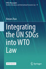 Buchcover Integrating the UN SDGs into WTO Law