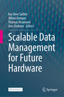 Buchcover Scalable Data Management for Future Hardware