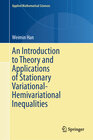 Buchcover An Introduction to Theory and Applications of Stationary Variational-Hemivariational Inequalities