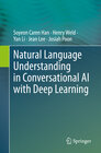 Buchcover Natural Language Understanding in Conversational AI with Deep Learning