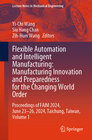 Buchcover Flexible Automation and Intelligent Manufacturing: Manufacturing Innovation and Preparedness for the Changing World Orde