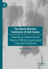 Buchcover The Black Marxist Feminism of bell hooks
