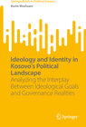 Buchcover Ideology and Identity in Kosovo's Political Landscape