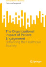 Buchcover The Organizational Impact of Patient Engagement