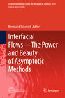 Buchcover Interfacial Flows—The Power and Beauty of Asymptotic Methods