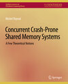 Buchcover Concurrent Crash-Prone Shared Memory Systems