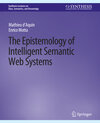 Buchcover The Epistemology of Intelligent Semantic Web Systems