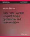 Buchcover Finite State Machine Datapath Design, Optimization, and Implementation