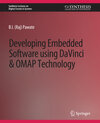 Buchcover Developing Embedded Software using DaVinci and OMAP Technology