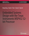 Buchcover Embedded Systems Design with the Texas Instruments MSP432 32-bit Processor