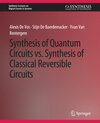 Buchcover Synthesis of Quantum Circuits vs. Synthesis of Classical Reversible Circuits