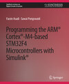Buchcover Programming the ARM® Cortex®-M4-based STM32F4 Microcontrollers with Simulink®