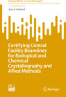 Buchcover Certifying Central Facility Beamlines for Biological and Chemical Crystallography and Allied Methods