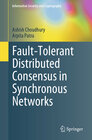 Buchcover Fault-Tolerant Distributed Consensus in Synchronous Networks