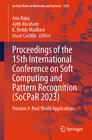 Buchcover Proceedings of the 15th International Conference on Soft Computing and Pattern Recognition (SoCPaR 2023)