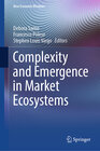 Buchcover Complexity and Emergence in Market Ecosystems