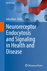 Buchcover Neuroreceptor Endocytosis and Signaling in Health and Disease