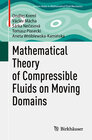 Buchcover Mathematical Theory of Compressible Fluids on Moving Domains