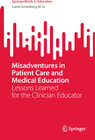 Buchcover Misadventures in Patient Care and Medical Education